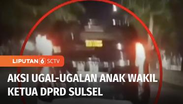 Anak Wakil Ketua DPRD Sulsel Bawa Mobil Ugal-ugalan dan Gunakan Lampu Strobo | Liputan 6