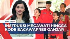 Strategi PDI-P Dapatkan Hati Rakyat, Instruksi Megawati Hingga Kode Bacawapres Ganjar- ULASAN ISTANA