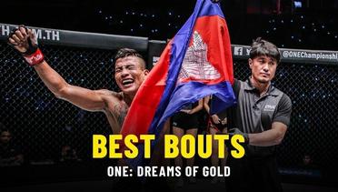 Best Bouts - ONE: DREAMS OF GOLD