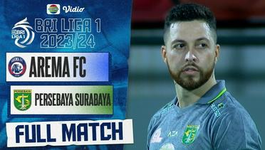 Full Match: Arema FC vs Persebaya Surabaya | BRI Liga 1 2023/24