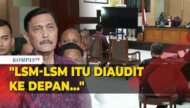 Di Sidang Haris Azhar, Luhut Mau Audit LSM di Indonesia: Gunakan Dana untuk yang Tidak Jelas!