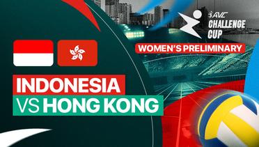 Indonesia vs Hong Kong - AVC Challenge Cup For Women
