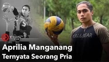 Aprilia Manganang, Eks Pemain Timnas Bola Voli Putri Berjenis Kelamin Pria.