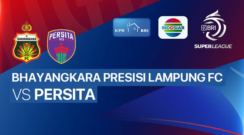 Bhayangkara Presisi Lampung FC vs PERSITA