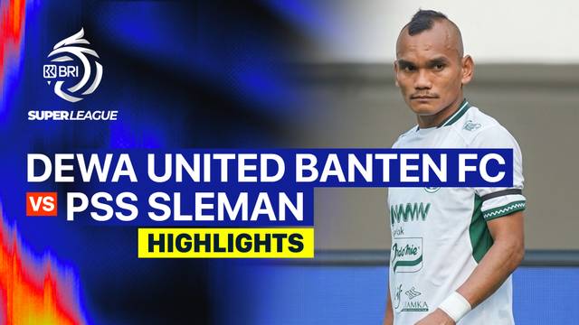 Dewa United Banten FC vs PSS Sleman - Highlight | BRI Super League 2026/27