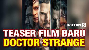 Trailer Doctor Strange In The Multiverse of Madness Dirilis! Simak Keseruannya