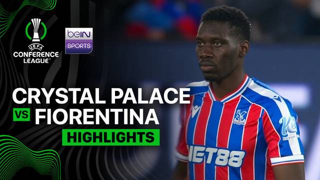 Crystal Palace vs Fiorentina - Highlight | UEFA Conference League 2025/26