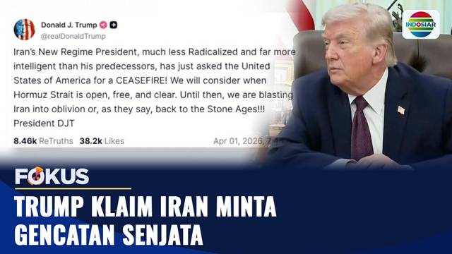 Trump Klaim Iran Minta Gencatan Senjata | Fokus