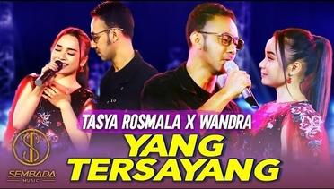 TASYA ROSMALA x WANDRA - YANG TERSAYANG (OFFICIAL MUSIC VIDEO) | DANGDUT KOPLO LAGU LAWAS