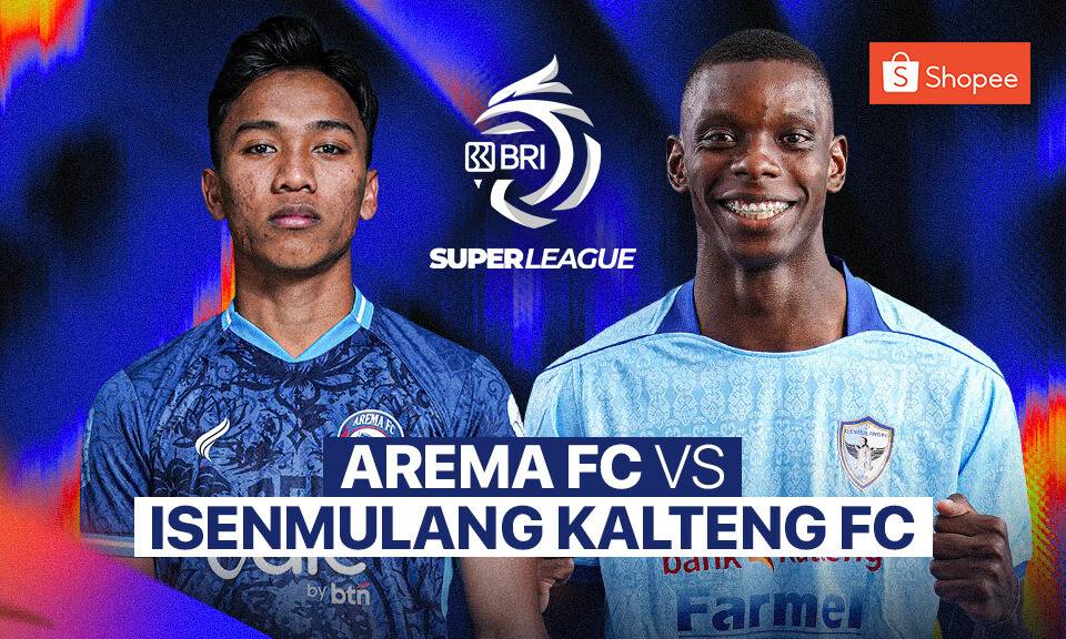 Arema FC vs Isenmulang Kalteng FC