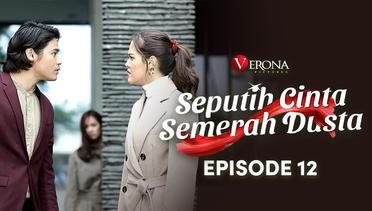 Seputih Cinta Semerah Dusta : Episode 12