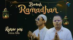 LAGU TIMUR RAMADHAN | KANZER PMC LHC FEAT FETOS HLF-BERKAH RAMADHAN (OFFICIAL MUSIC VIDEO)