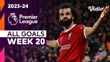 Kompilasi Gol Matchweek 20 | Premier League 2023/24