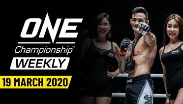 ONE Championship Weekly | 19 March 2020