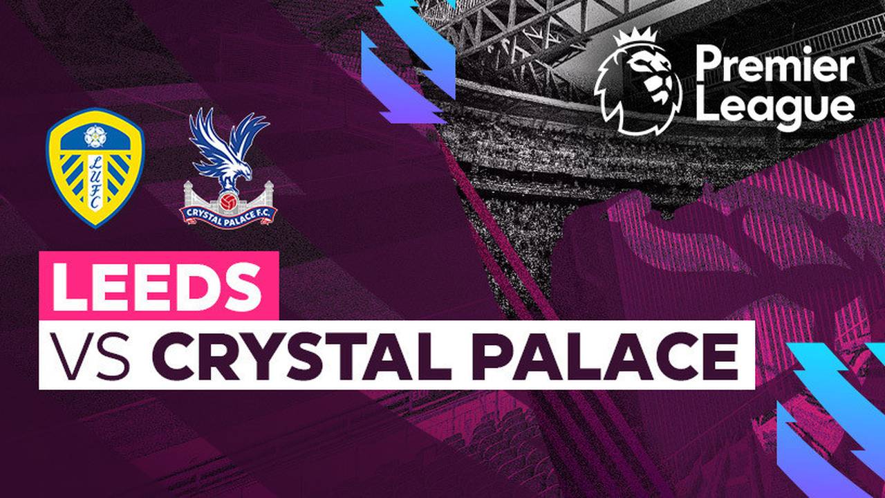 Full Match Leeds vs Crystal Palace Premier League 22/23 Vidio