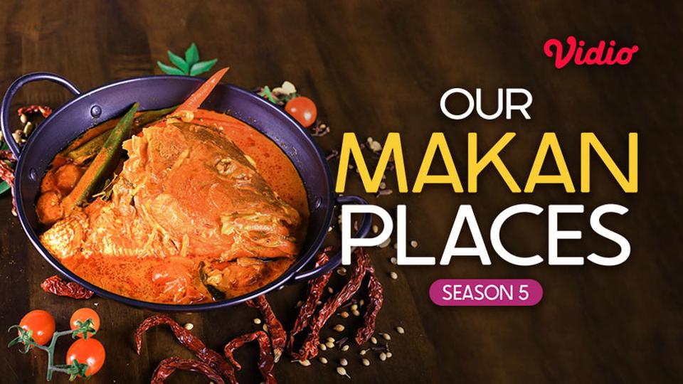 Our Makan Places Season 5
