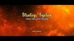 Strategi Syetan Dalam Menjerumuskan Pejuang | Buya Yahya