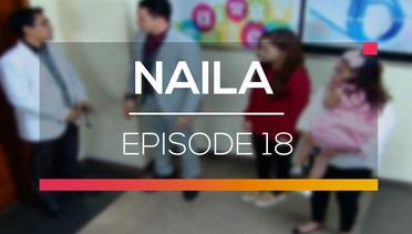 Naila - Episode 18