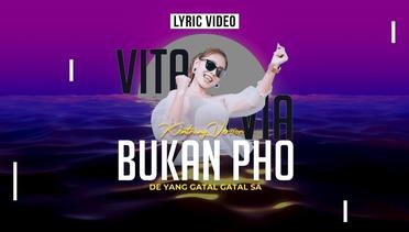 Vita Alvia - Bukan Pho | De Yang Gatal Gatal Sa (Official Lyrics Video) | Kentrung Version
