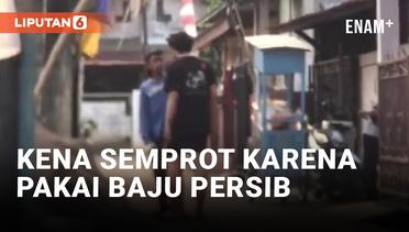 Pakai Baju Persib, Kuli di Jakarta Kena Semprot