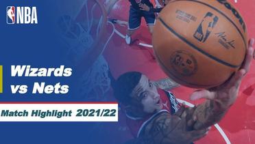 Match Highlight | Washington Wizards vs Brooklyn Nets | NBA Regular Season 2021/22