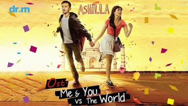 Ashilla - Me And You (OST. Me And You VS The World) (Official Audio)