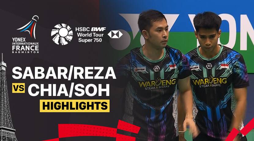Sabar Karyaman Gutama/Moh Reza Pahlevi Isfahani (INA) vs Aaron Chia/Soh Wooi Yik (MAS) - Men's Doubles Quarterfinals | YONEX French Open 2025