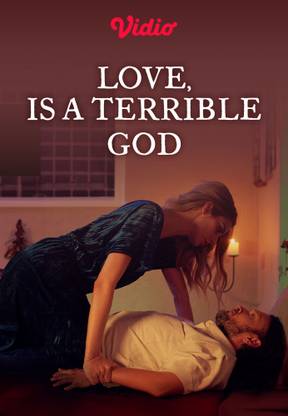 Love is a Terrible God