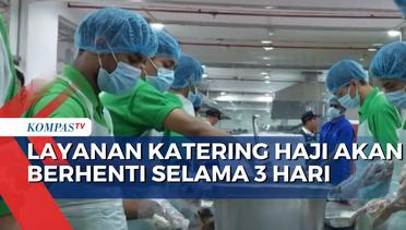 Katering untuk Jemaah Haji Indonesia Dihentikan Sementara pada 7, 14, 15 Zulhijah