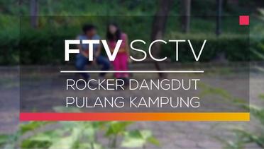 FTV SCTV - Rocker Dangdut Pulang Kampung