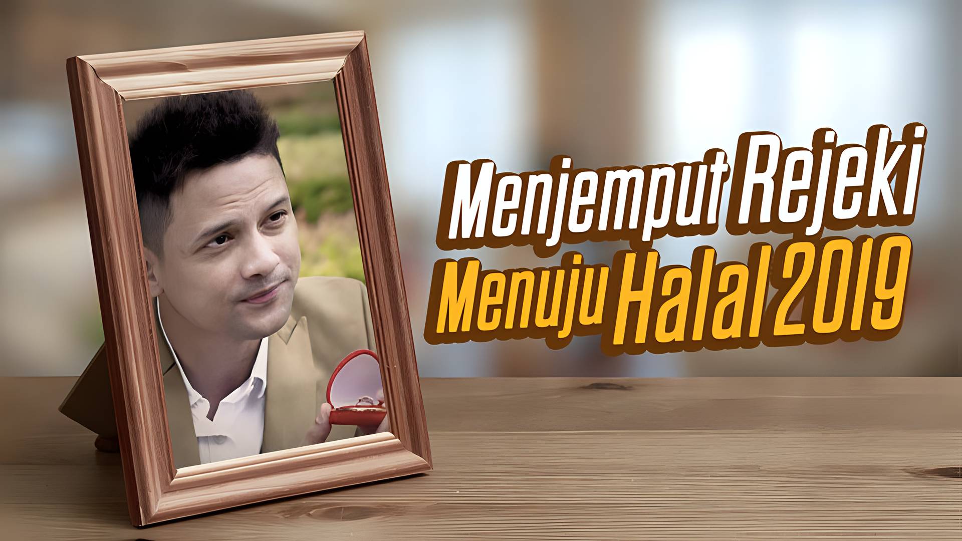 Menjemput Rejeki Menuju Halal 2019