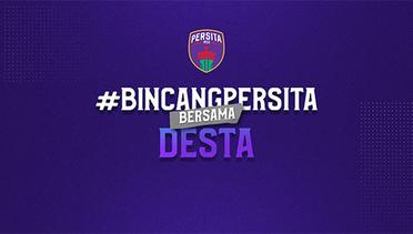 BINCANG PERSITA (INSTAGRAM LIVE) bersama Desta