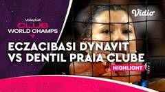 Match Highlights | Eczacibasi Dynavit Istanbul vs Dentil Praia Clube | FIVB Volleyball Women's Club World Championship 2022