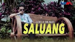 LOELA DRAKEL - SALUANG (Official Music Video) LAGU NOSTALGIA