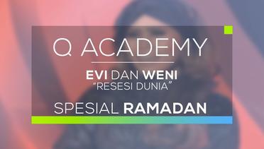Evi dan Weni - Resesi Dunia (Q Academy - Spesial Ramdan)