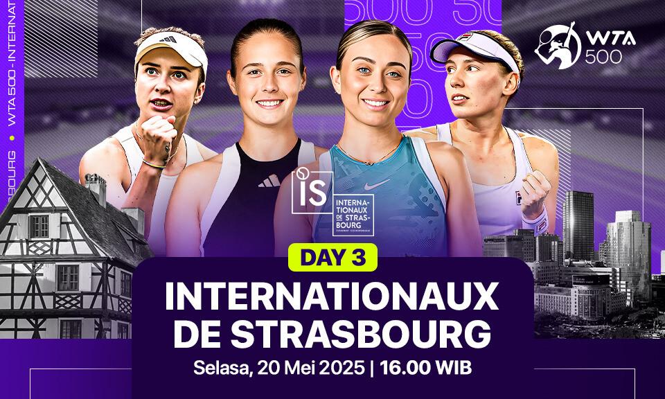 WTA 500: Internationaux de Strasbourg - Day 3