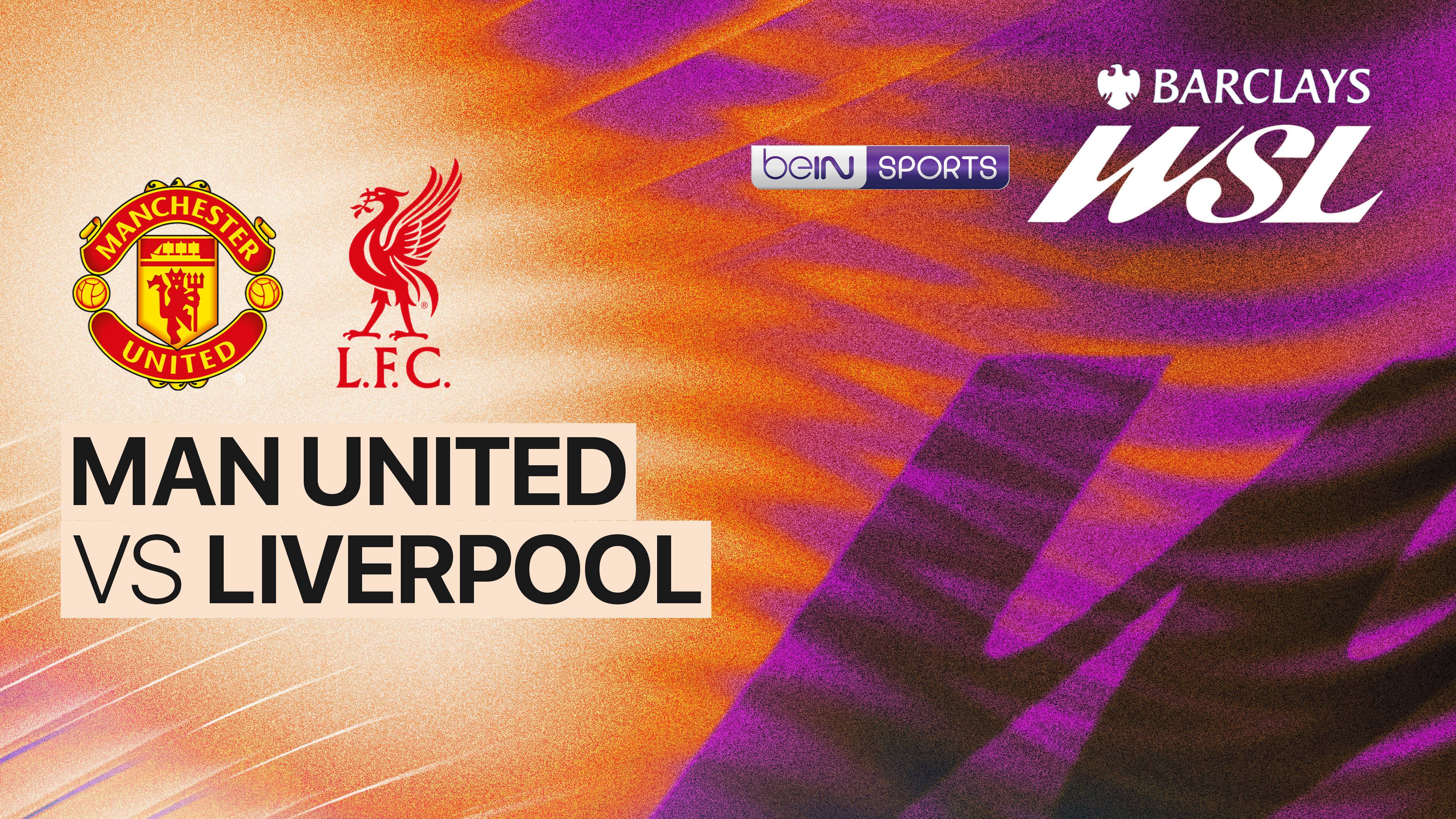 Man United Women vs Liverpool F.C. Women