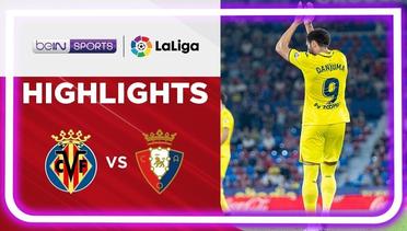 Match Highlights | Villarreal vs Osasuna | LaLiga Santander 2022/2023
