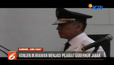 Pelantikan Irjen M. Iriawan Sebagai Gubernur Sementara Jawa Barat Tuai Polemik - Liputan6 Pagi