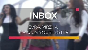 Inbox - Evra, Virzha, 2 Racun Youbi Sister