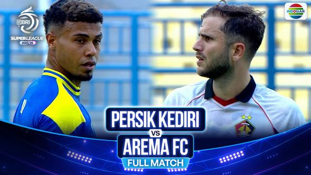 Persik Kediri vs Arema FC - Full Match | BRI Super League 2025/26