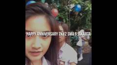 Happy Anniversary 2k12 SMA 6 Jakarta