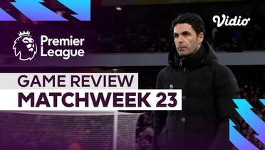 Game Review, Matchweek 23 | Premier League 2022-23
