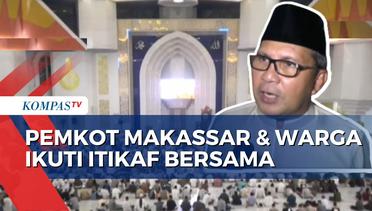 Pemkot Makassar Gelar Itikaf Bersama di Masjid 99 Kubah Asmaul Husna