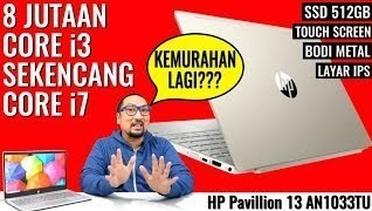 Core i3 Rasa Core i7- Review Laptop HP Pavilion 13 AN1033TU - Indonesia