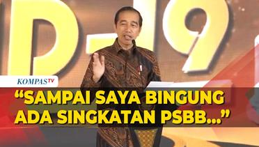Jokowi Akui Bingung dengan Istilah PPKM dan PSBB saat Penanganan COVID-19