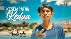 LAGU TIMUR ANDREDO SLQ FAMZ-KESEMPATAN KEDUA (OFFICIAL MUSIC VIDEO)