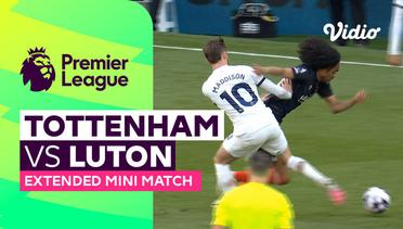 Tottenham vs Luton - Extended Mini Match | Premier League 23/24