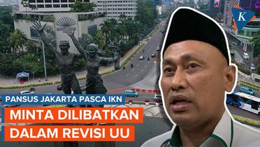 Usai Dibentuk, Pansus Jakarta Pasca IKN Gelar Rapat Perdana
