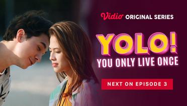 YOLO - Vidio Original Series | Next On Episode 3